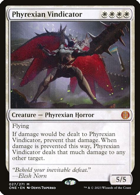 Would phyrexian vindicator go off if you die - Credit: Wizards of the Coast. Elesh Norn, Mother of Machines. BPhillipYork: Oh no this card is going to ruin EDH!Oh wait, no it isn’t. It’s a very solid mid-range card, generally won’t make the cut for cEDH, will do a lot at high power tables since it’s almost worse than an asymmetric stax piece (this is more or less the ETB version of Opposition Agent or Hullbreacher.)
